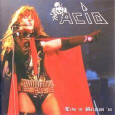 Live In Belgium '84 (Re-Issue) mp3 Live by Acid