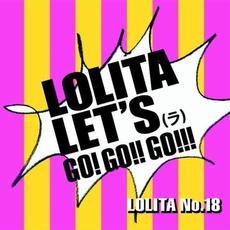 LOLITA LET'S(ラ)GO!GO!!GO!!! mp3 Album by Lolita No. 18 (ロリータ18号)