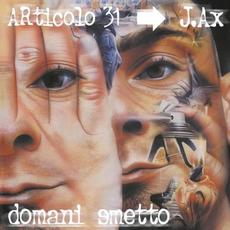 Domani smetto mp3 Album by Articolo 31