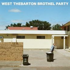 West Thebarton Brothel Party mp3 Album by West Thebarton Brothel Party