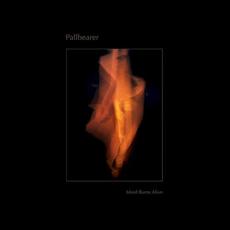 Mind Burns Alive mp3 Album by Pallbearer