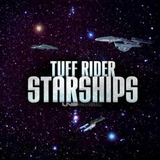 Starships mp3 Album by Tuff Rider