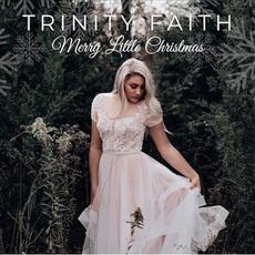 Merry Little Christmas mp3 Single by Trinity Faith