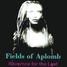 Reverence for the Lost mp3 Album by Fields Of Aplomb