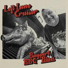Bayport BBQ Blues mp3 Album by Left Lane Cruiser