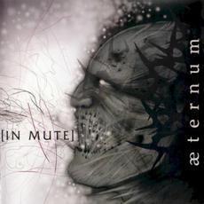 Aeternum mp3 Album by [In Mute]