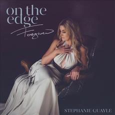 On The Edge: Forgiven mp3 Album by Stephanie Quayle