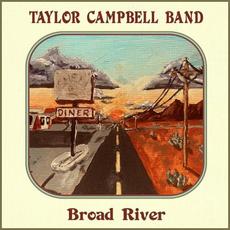 Broad River mp3 Album by Taylor Campbell Band