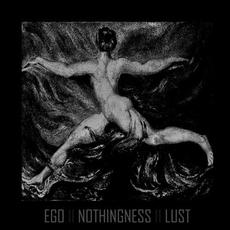 EGO-NOTHINGNESS-LUST mp3 Album by Noumenon