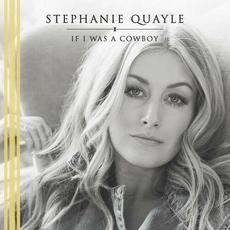 If I Was A Cowboy (Acoustic) mp3 Single by Stephanie Quayle
