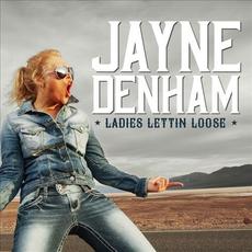 Ladies Lettin' Loose mp3 Single by Jayne Denham