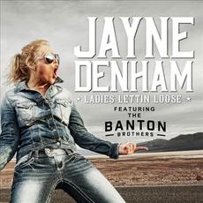 Ladies Lettin' Loose (feat. Banton Brothers) mp3 Single by Jayne Denham