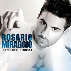 Prendere o lasciare mp3 Album by Rosario Miraggio