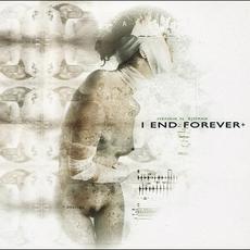 I End Forever + mp3 Album by Henrik N. Björkk