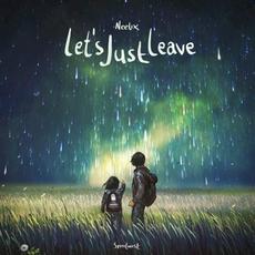 Let's Just Leave mp3 Album by Neelix