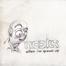 When I'm Grown Up mp3 Album by Neelix