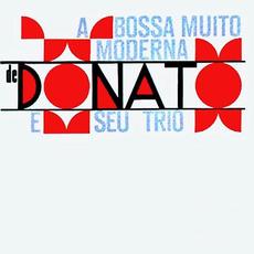 A Bossa Muito Moderna de Donato mp3 Album by João Donato