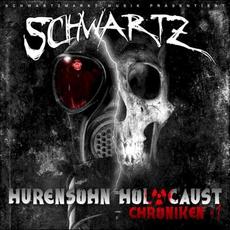 Hurensohn Holocaust Chroniken #1 mp3 Album by Schwartz