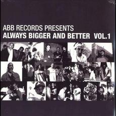Always Bigger and Better, Volume 1 mp3 Compilation by Various Artists
