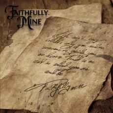 Faithfully Mine mp3 Album by Faithfully Mine