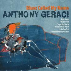 Blues Called My Name mp3 Album by Anthony Geraci