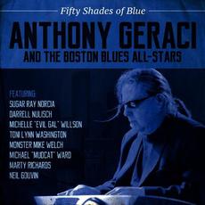 Fifty Shades Of Blue mp3 Album by Anthony Geraci And The Boston Blues All-Stars