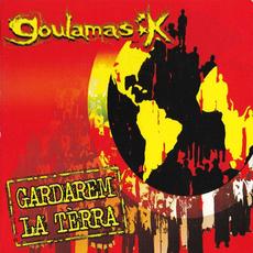 Gardarem la Terra mp3 Album by Goulamas'K