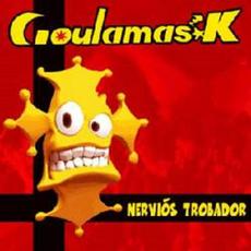 Nervios trobador mp3 Album by Goulamas'K