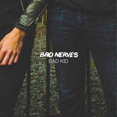 Bad Kid mp3 Single by Bad Nerves
