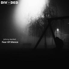 Fear Of Silence mp3 Single by Johnny Aemkel