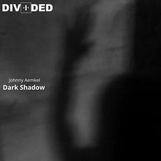 Dark Shadow mp3 Single by Johnny Aemkel