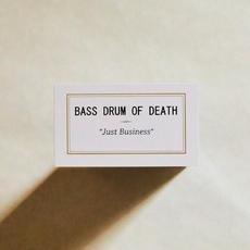 Just Business mp3 Album by Bass Drum Of Death
