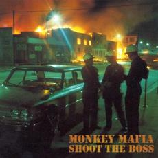 Shoot The Boss mp3 Album by Monkey Mafia