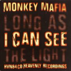 Long As I Can See The Light mp3 Album by Monkey Mafia