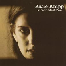 Nice to Meet You mp3 Album by Katie Knipp