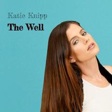 The Well mp3 Album by Katie Knipp