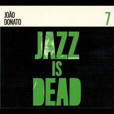 Jazz Is Dead 7: João Donato mp3 Album by João Donato