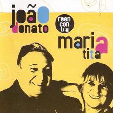 João Donato Reencontra Maria Tita mp3 Album by João Donato
