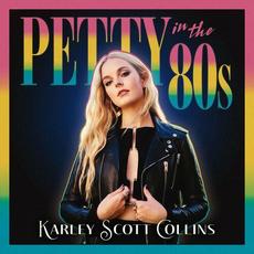 Petty in the 80s mp3 Single by Karley Scott Collins