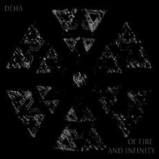 Of Fire and Infinity mp3 Album by Déhà
