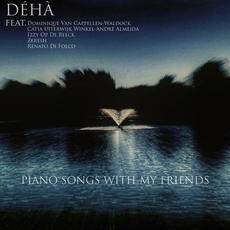 Piano Songs With My Friends mp3 Album by Déhà