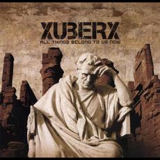 All Things Belong To Us Now EP mp3 Album by Xuberx