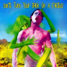 Don't Turn Your Back On A Cactus! mp3 Album by Terminal Zero