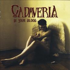 In Your Blood mp3 Album by Cadaveria