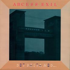 Det Bästa Med... mp3 Album by Abcess Exil