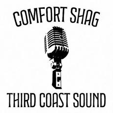 Third Coast Sound mp3 Album by Comfort Shag