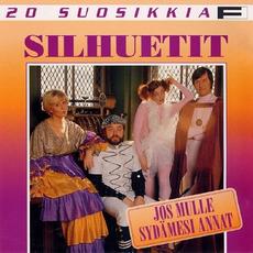 20 Suosikkia: Jos Mulle Sydämesi Annat mp3 Album by Silhuetit