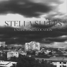 Undisclosed Location mp3 Album by Stella Sleeps