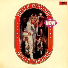 Now mp3 Album by Belle Epoque