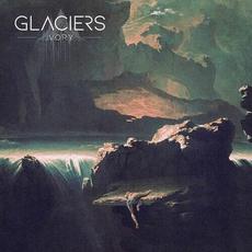 Ivory mp3 Album by Glaciers